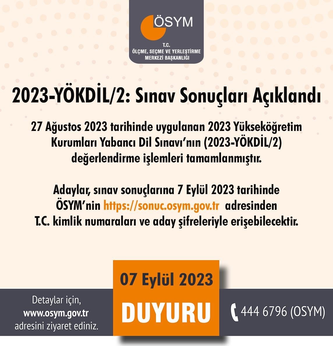 ÖLÇME, SEÇME VE YERLEŞTİRME MERKEZİ (ÖSYM) BAŞKANLIĞI TARAFINDAN 2023-YÖKDİL/2 SONUÇLARI