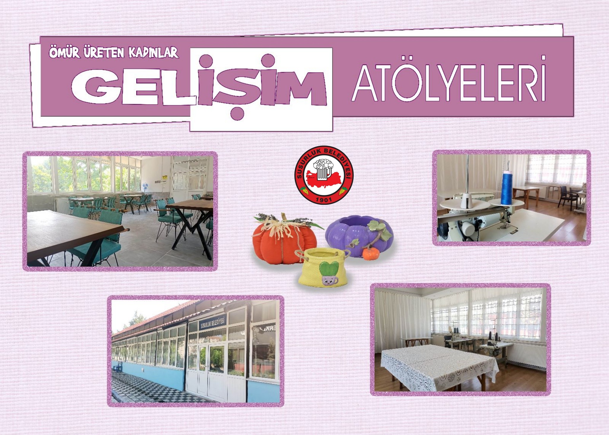 Susurluk Belediyesi tarafından 2019 yılında açılan “Ömür Üreten Kadınlar” Gelişim