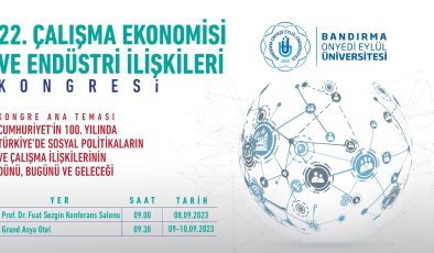 BANÜ’de 22’inci çalışma ekonomisi ve endüstri ilişkileri kongresi