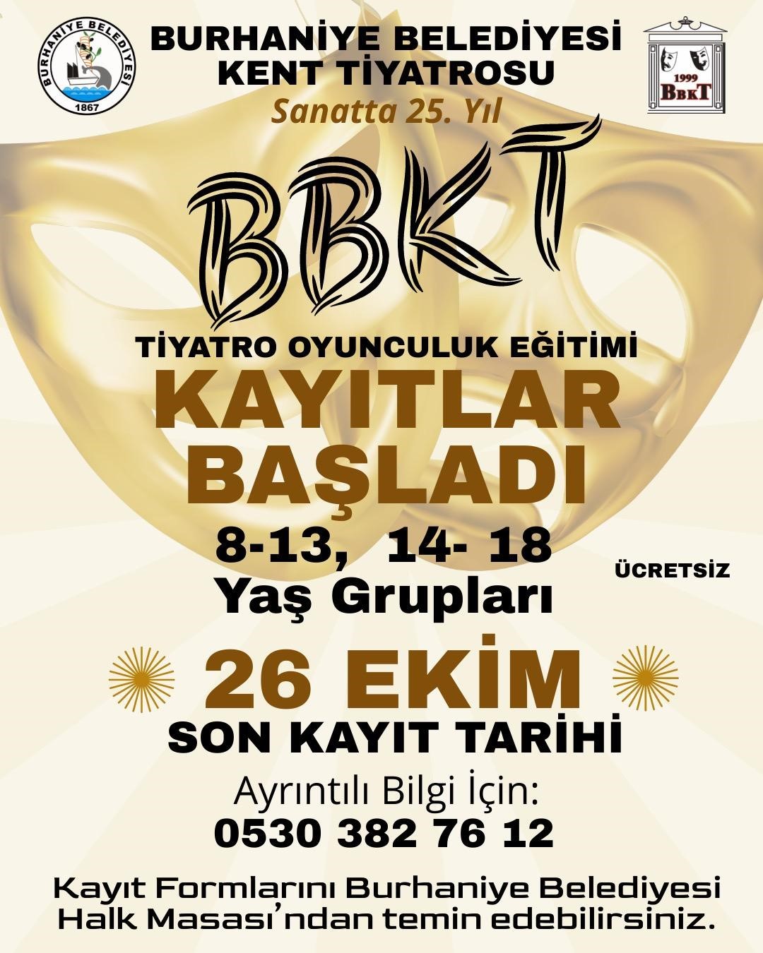 BBKT’nin tiyatro oyunculuk eğitimi kayıtları başladı SANATTA 25. YILINDA OLAN BURHANİYE BELEDİYESİ KENT TİYATROSU (BBKT), TİYATRO
