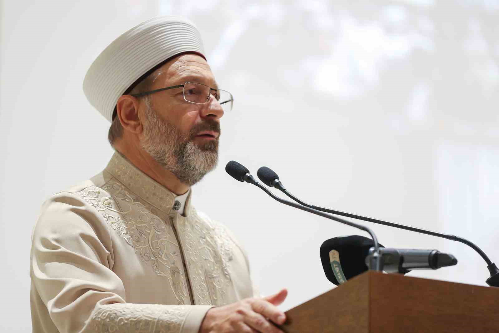 DİYANET İŞLERİ BAŞKANI ALİ ERBAŞ, "BÖYLESİ BİR DONANIMLA GEREK İSLAM