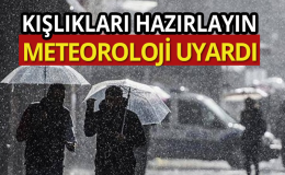 UZMANLAR BÖLGE BÖLGE UYARDI: SOĞUK HAVA VE YAĞIŞ GELİYOR