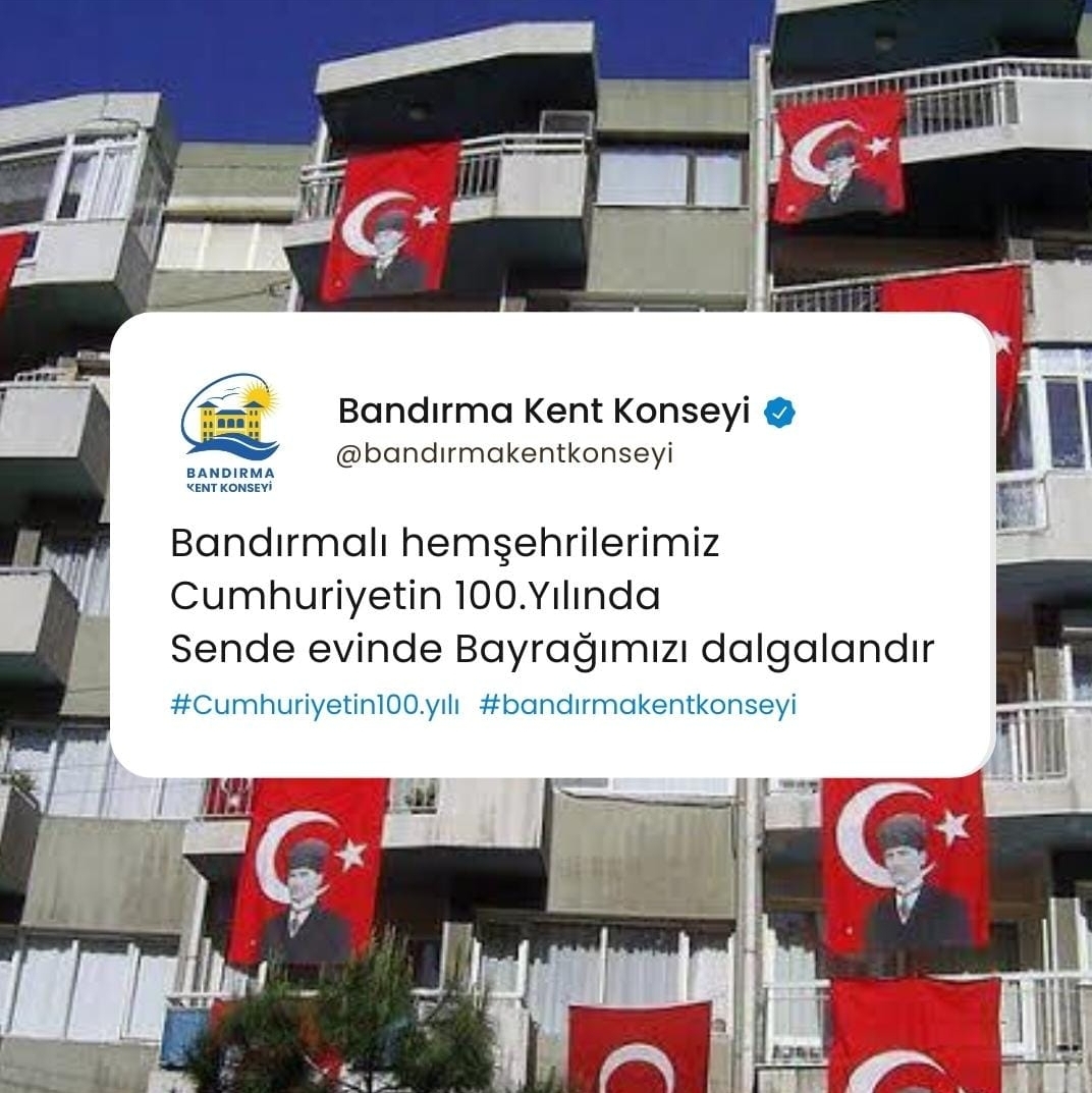 Bandırma Kent Konseyi’nden bayrak asmaya davet Cumhuriyet’in 100.yılı tüm yurtta kutlanmaya başlandı. 29 Ekim 1923’te kurulan