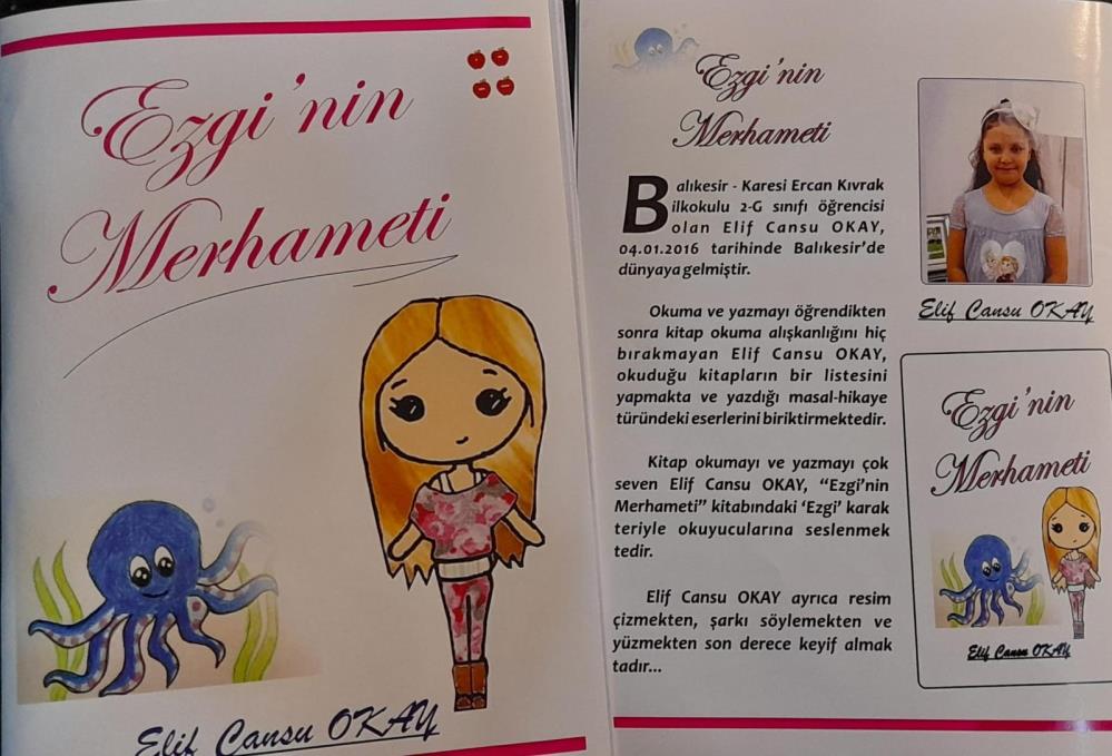 Küçük yazar Elif Cansu Okay’dan hikaye kitabı Karesi Ercan Kıvrak İlkokulu 2.sınıf öğrencisi Elif Cansu Okay; çıkardığı