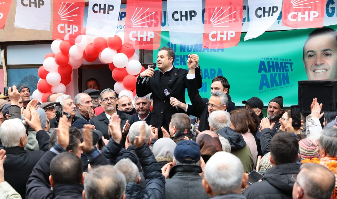 Balıkesir Büyükşehir Belediye Başkan Adayı Ahmet Akın, Susurluk’ta sevgi seliyle