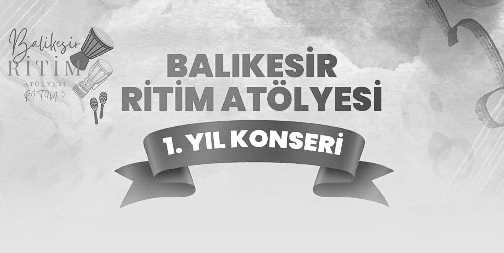 Balıkesir Ritim Atölyesi konseri erteledi Altıeylül Belediyesi kültür sanat etkinlikleri kapsamında Balıkesir Ritim Atölyesi’nin düzenlediği