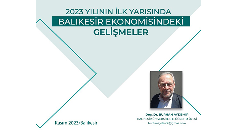 Balıkesir’de ihracat 1 yılda 29 milyon dolar arttı Balıkesir Üniversitesi (BAÜN) emekli öğretim üyesi Doç. Dr. Burhan Aydemir,