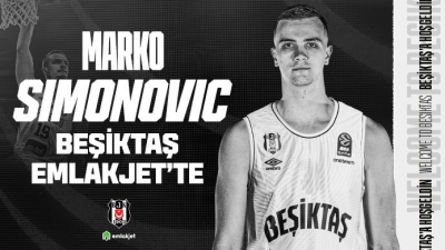 Beşiktaş Erkek Basketbol Takımı, 24 yaşındaki Karadağlı basketbolcu Marko Simonovic’i