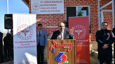 Balıkesir Valisi İsmail Ustaoğlu, Sındırgı 2 Nolu Acil Sağlık Hizmetleri