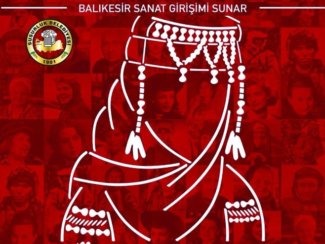 Susurluk’ta sergilenecek olan “Türk Kadını Efsanesi” tiyatro oyunu ve “Sinema