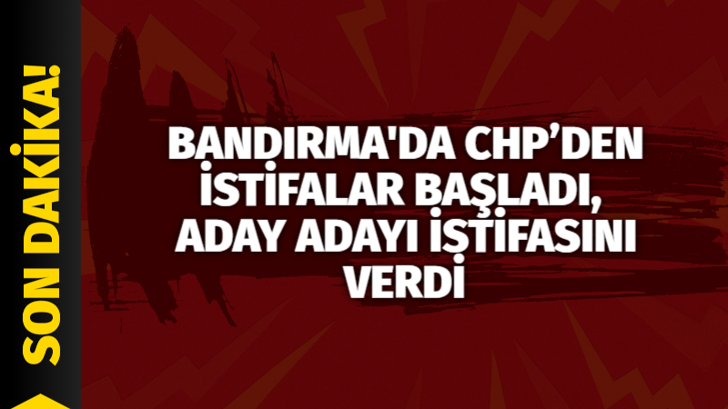 CHP Bandırma İlçe Örgütünde, Genel Merkez tarafından Dursun Mirza’nın belediye