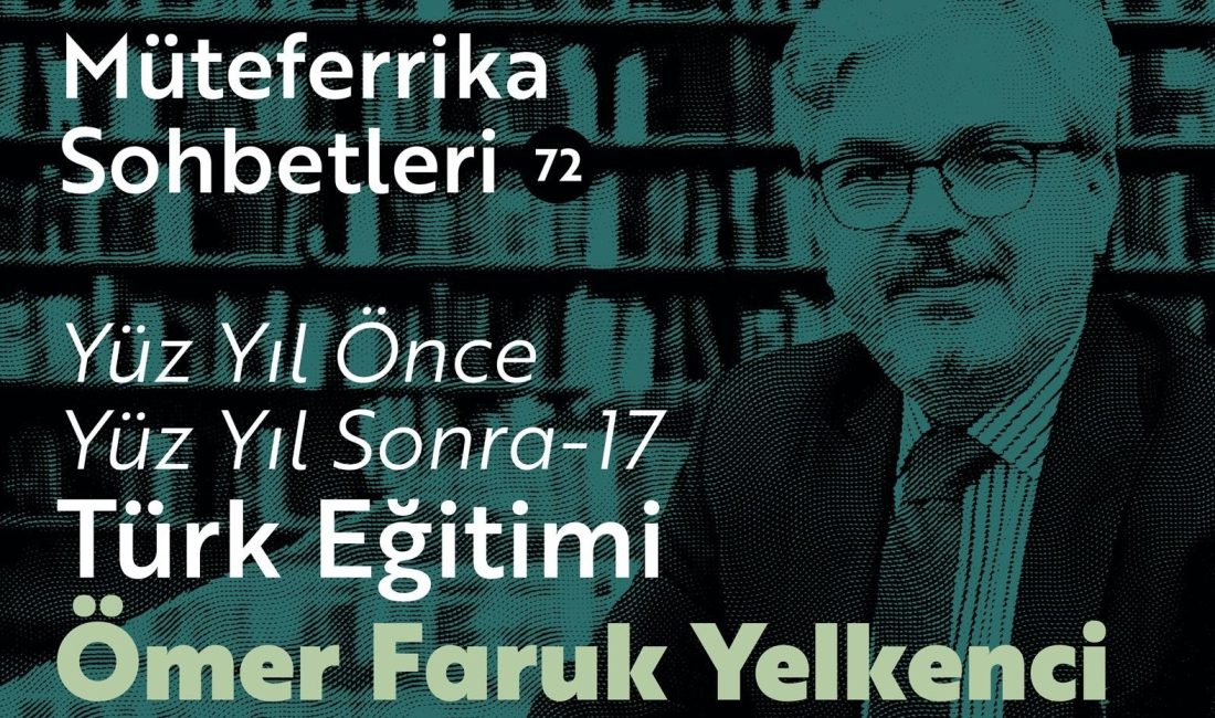Balıkesir’de “Yüz Yıl Önce Yüz Yıl Sonra Türk Eğitimi” masaya yatırılacak Balıkesir’de yüz yıl önce Türk Eğitimi ile ilgili seminerde Ömer