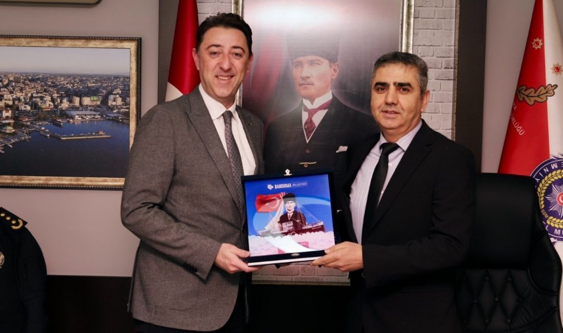 Bandırma Belediye Başkanı Av. Tolga Tosun, İlçe Emniyet Müdürü Mesut