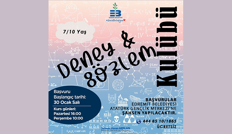 Edremit’te çocuklara “Deney ve Gözlem Kulübü” Edremit’te 7-10 yaş arası çocukların bilimsel düşünme gücünü geliştirmesi için