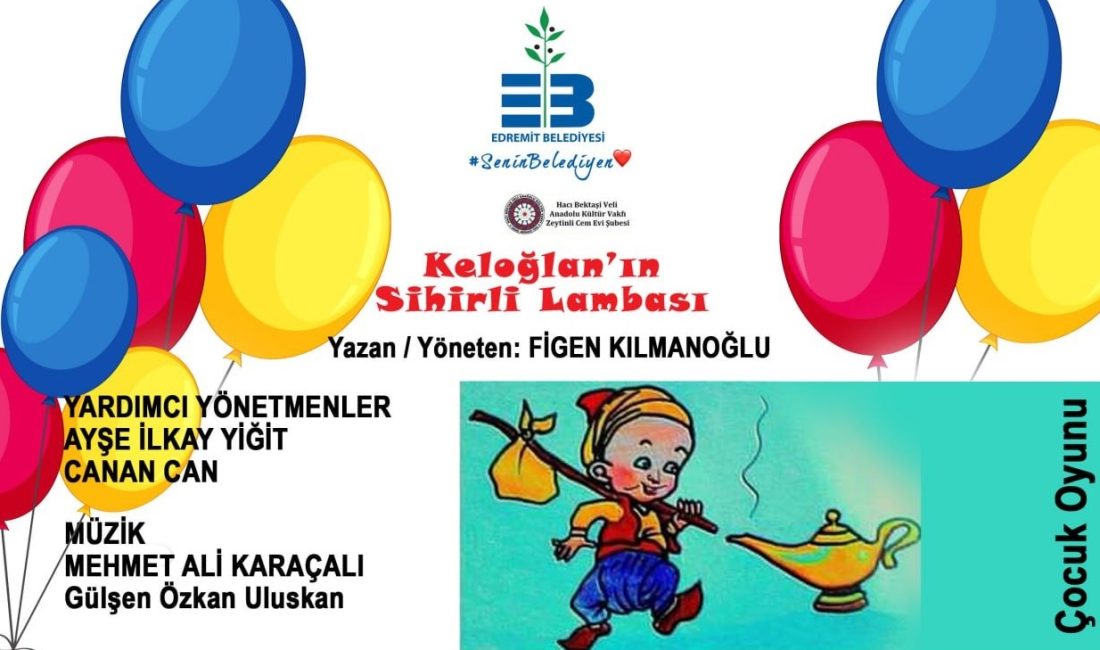 Edremit’teki çocuklar “Keloğlan’ın Sihirli Lambası”nda buluşacak Edremit’te 6-12 yaş grubu arasındaki çocuklar için ücretsiz tek perde