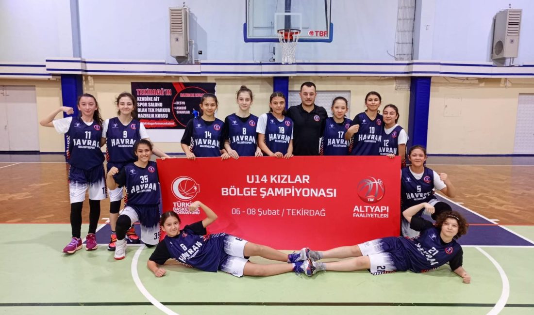 Havran’ın Kız Basketbol Takımı tarih yazdı Havran Belediyespor Kulübü U14 Basketbol Kız Takımı, Bölge Şampiyonası’nı namağlup