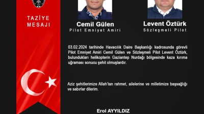 Emniyet Genel Müdürlüğü, Gaziantep’te meydana gelen helikopter kazasında Pilot Emniyet