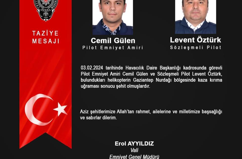 Emniyet Genel Müdürlüğü, Gaziantep’te meydana gelen helikopter kazasında Pilot Emniyet