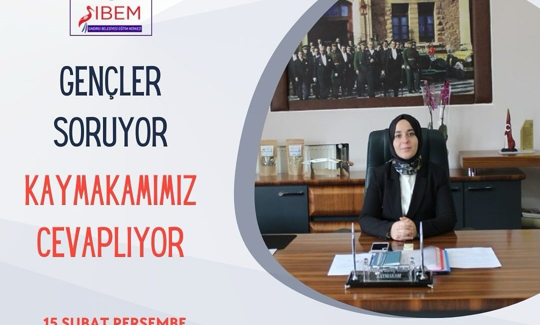 Sındırgı İlçe Kaymakamı, SIBEM öğrencileriyle bir araya gelerek soruları yanıtlayacak.Sındırgı