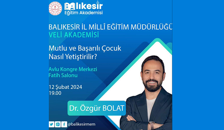 Balıkesir’de “Mutlu ve Başarılı Çocuk Nasıl Yetiştirilir” isimli söyleşiyle veliler