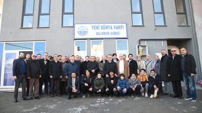 Balıkesir’de 1 yıldır faaliyet gösteren Yeni Dünya Vakfı Balıkesir Şubesi,