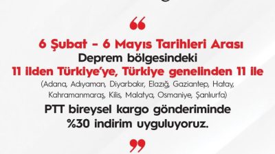 PTT Genel Müdürlüğü, deprem bölgesindeki ticaret hayatının tekrar canlandırılması için