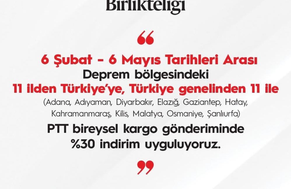 PTT Genel Müdürlüğü, deprem bölgesindeki ticaret hayatının tekrar canlandırılması için