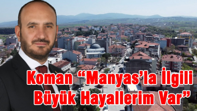 AK Parti Manyas Belediye Başkan Adayı İbrahim Koman, İlçe Yönetim