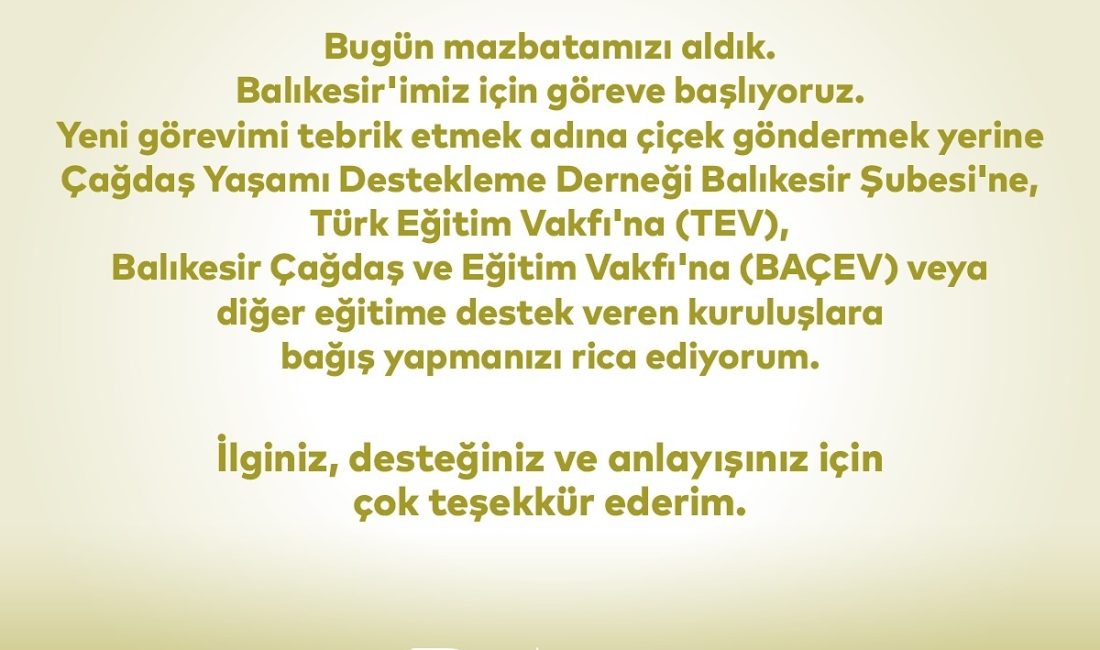 Akın,çiçek yerine bağış çağrısında bulundu Mazbatasını alarak görevine resmi olarak başlayan Balıkesir Büyükşehir Belediye Başkanı