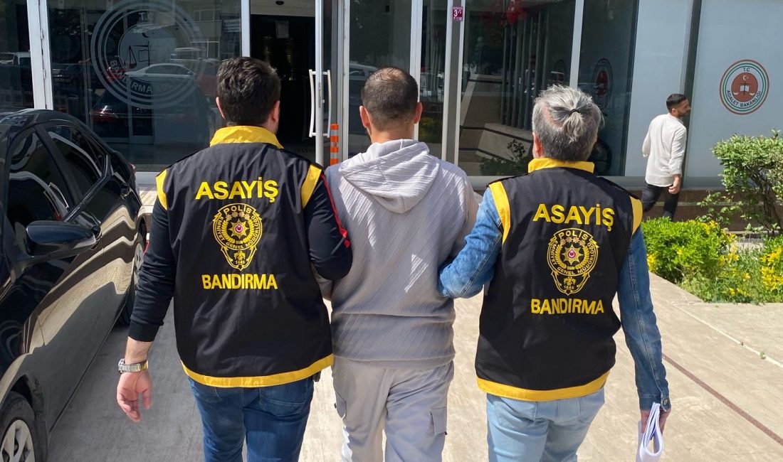 Bandırma’da aranan şahıslara operasyon Bandırma İlçe Emniyet Müdürlüğü ekipleri tarafından düzenlenen operasyonlarda çesitli suçlardan