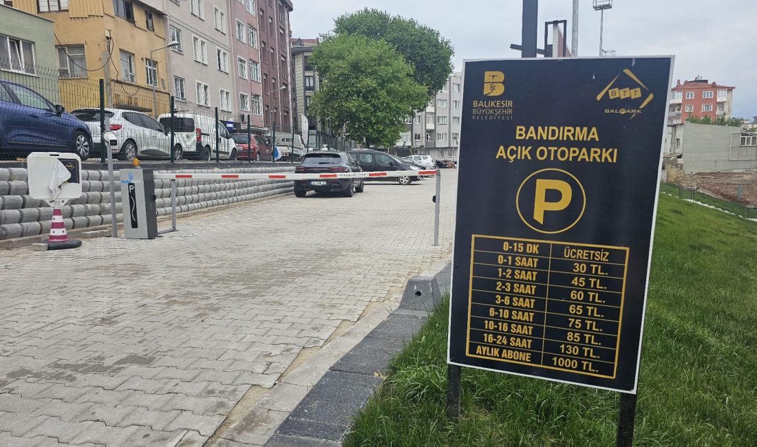 Bandırma’da bulunan ve Balıkesir Büyükşehir Belediyesi’ne ait otoparklarda uygulanan abonelik