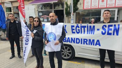 Türk Eğitim-Sen Bandırma Şubesi, yaşanan olaylara dikkat çekmek amacıyla Bandırma