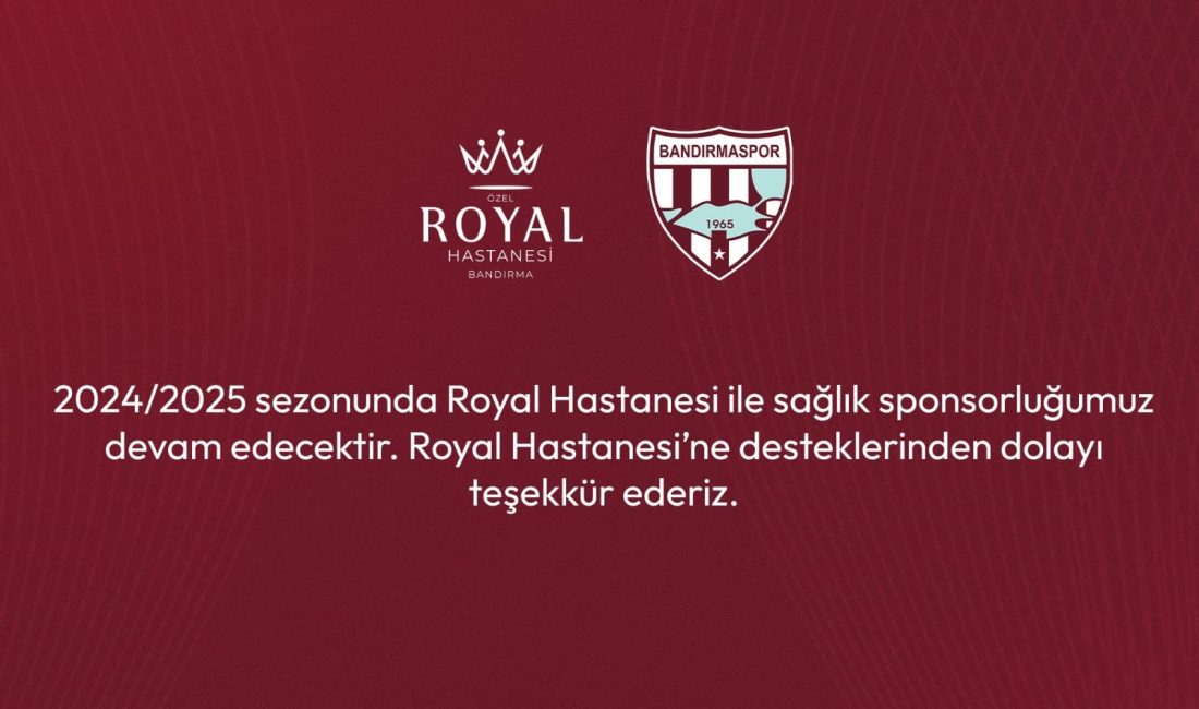 Yeni sezonda Bandırmaspor’un sağlığı Royal’e emanet Royal Hastanesi’nin 2024-2025 sezonunda da Bandırmaspor’un sağlık sponsoru olacağı duyuruldu.