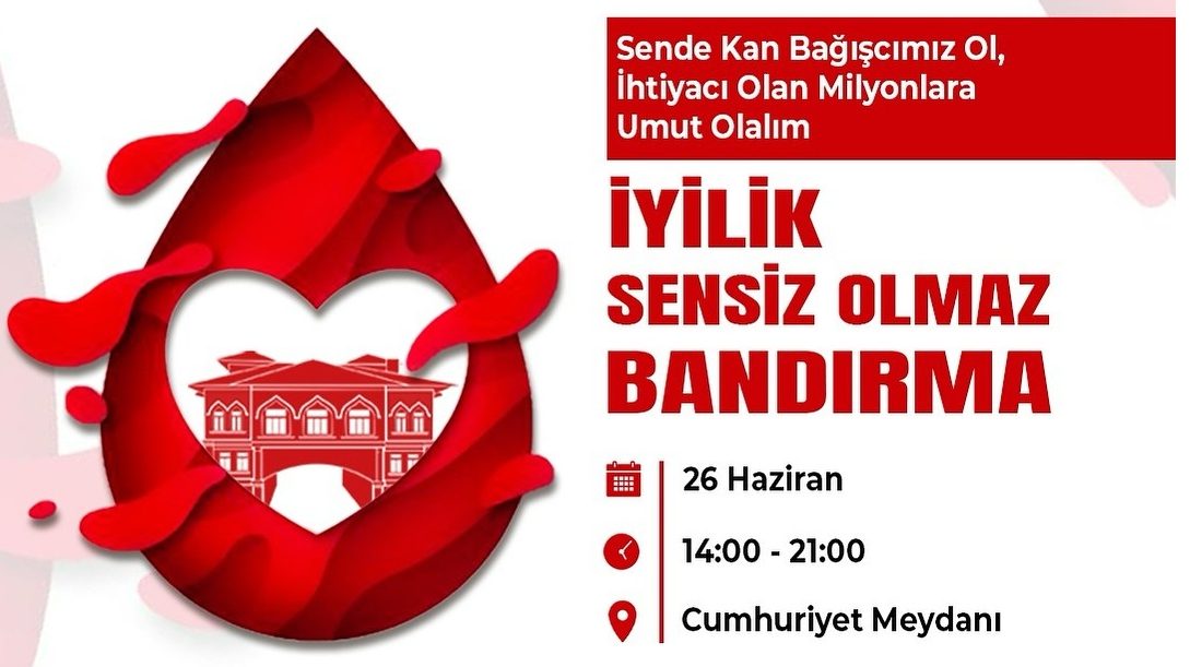 Kan bağışları, milyonlarca insan umut olacak Bandırma’da düzenlenen kan bağışı etkinliği Çarşamba günü 14.00-21.00 saatleri arasında