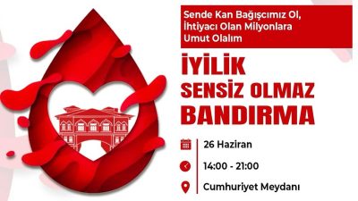 Bandırma’da düzenlenen kan bağışı etkinliği Çarşamba günü 14.00-21.00 saatleri arasında