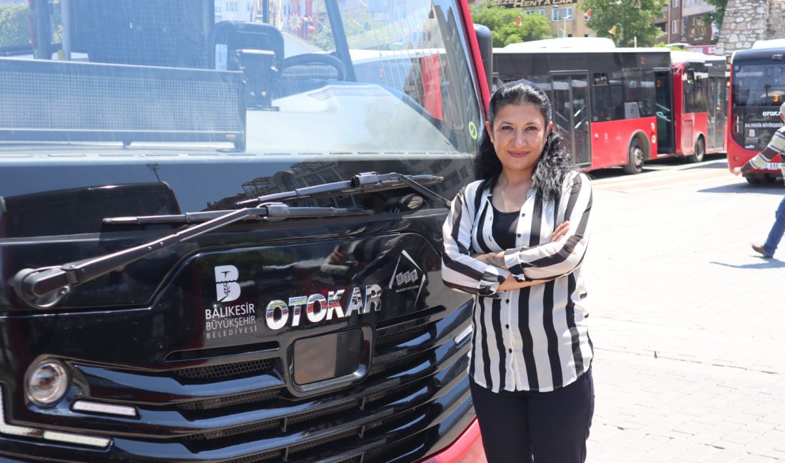 Bandırma’da şehir içi ulaşımı sağlayan otobüslerde çalışmaya başlayan Şoför Ceyda