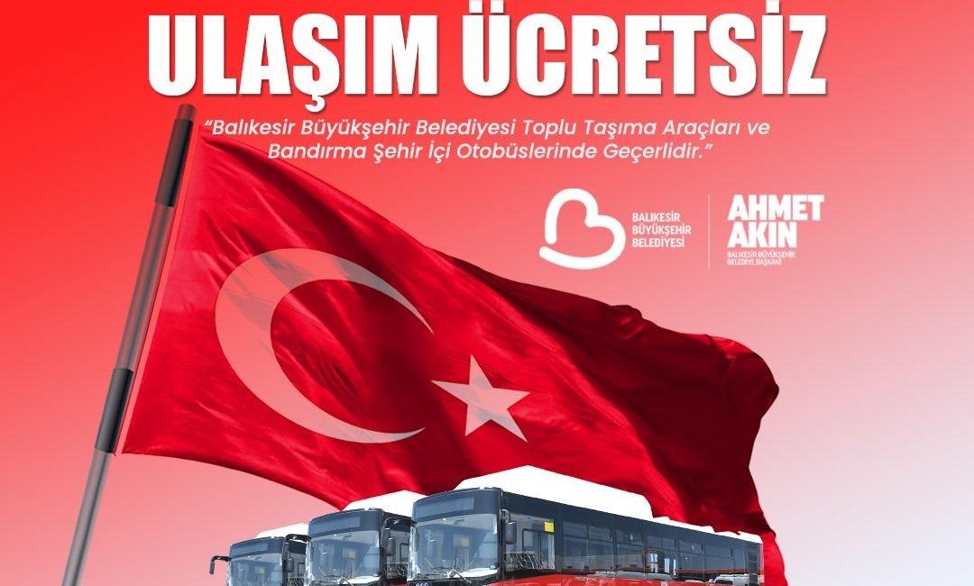 15 Temmuz’da ulaşım ücretsiz olacak Balıkesir Büyükşehir Belediye Başkanı Ahmet Akın, ‘15 Temmuz Demokrasi ve