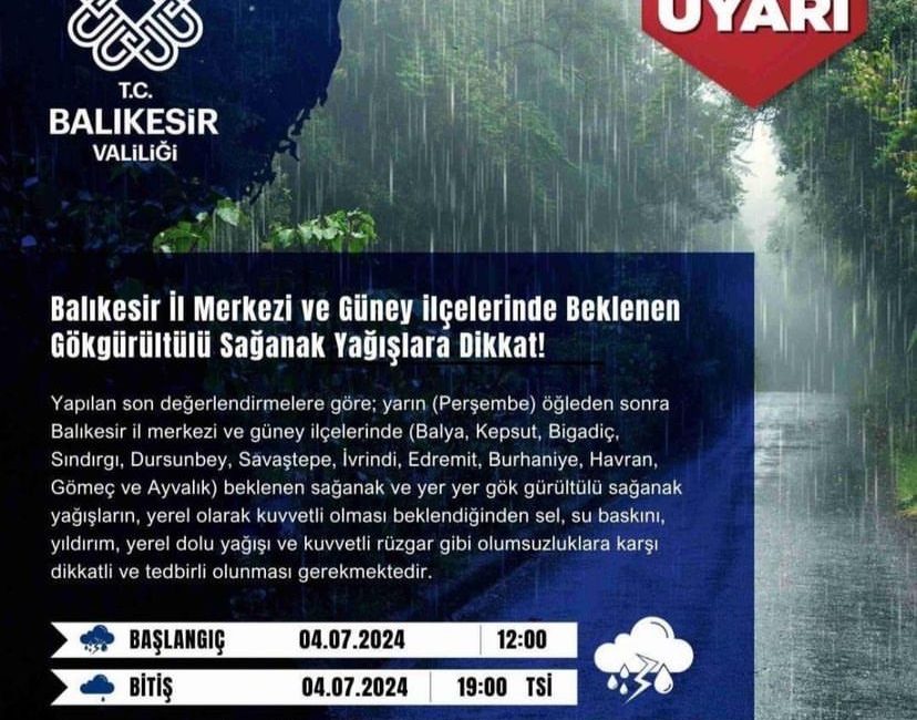 Balıkesir Valiliği, vatandaşları sel baskınlarına karşı uyardı Balıkesir Valiliği, gök gürültülü ve sağanak yağışta olulabilecek sel baskınlarına