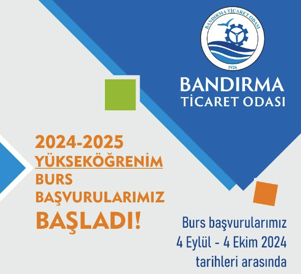 Bandırma Ticaret Odası’nın Yükseköğrenim Bursu başvuruları başladı Bandırma Ticaret Odası, 2024-2025 dönemi için yükseköğrenim burs başvurularının başladığını