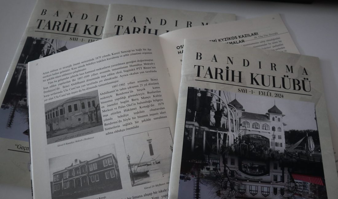 Bandırma Tarih Kulübü ve Bandırma Eğitim İş ortaklığıyla hazırlanan Bandırma’nın
