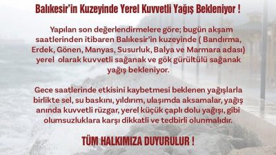 Balıkesir’in kuzey bölgelerinde 29 Eylül akşam saatlerinden itibaren kuvvetli sağanak