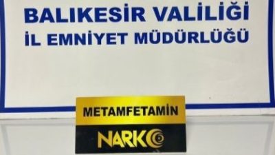 Balıkesir’de narkotik ekiplerince yapılan çalışmalarda 100 gram metamfetamin, 135 gram