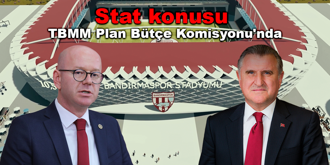 Bandırma Stadını Sarı sordu: Bakan “Gündemimizde” dedi 31 Mart Yerel Seçimleri öncesi hem CHP’nin hem de AK