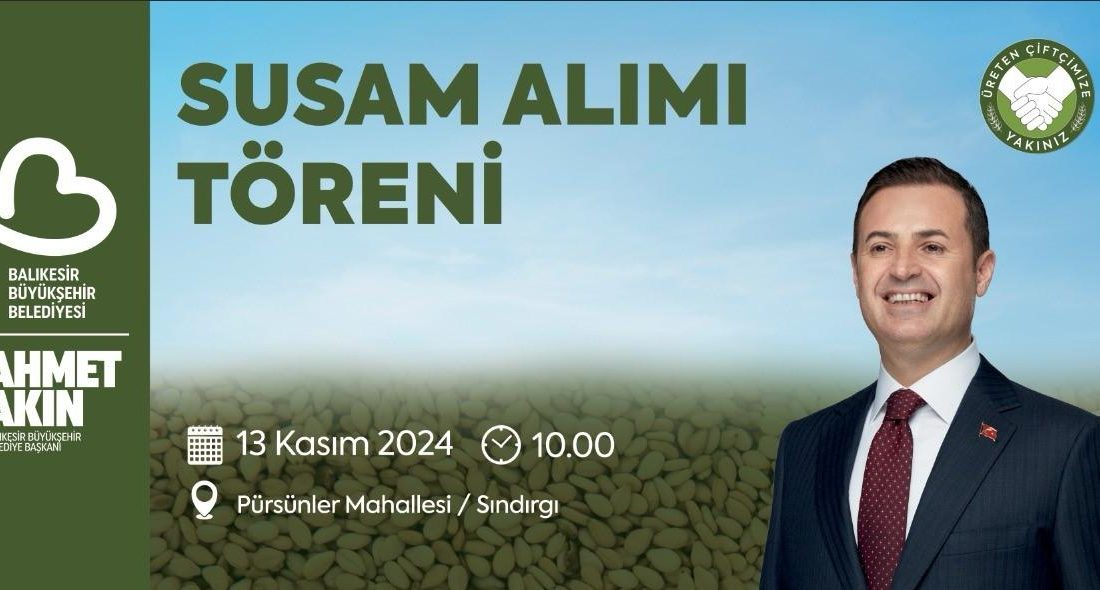 Bamyadan sonra sıra susamda Balıkesir Büyükşehir Belediye Başkanı Ahmet Akın, Çiftçimize Destek Programı kapsamında