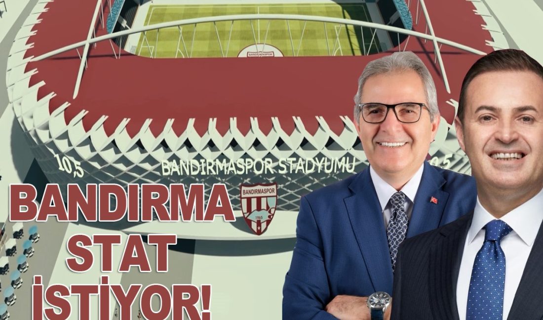 Bandırma stat bekliyor, başkanlar suskun… 31 Mart Yerel Seçimleri öncesi CHP’nin seçim vaatleri arasında yer