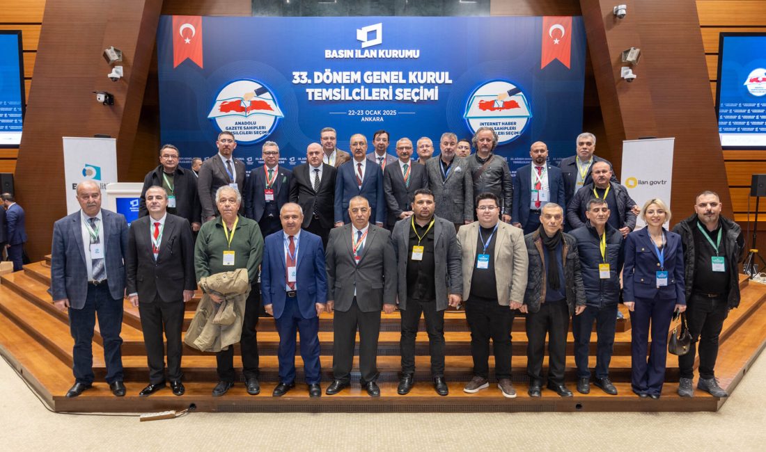 Basın İlan Kurumu Genel Kurulu’nda 2025-2027 yılları arasında görev yapacak