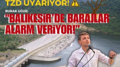 Balıkesir’de barajlar alarm verirken, tarım ve sanayi temsilcileri iklim krizine