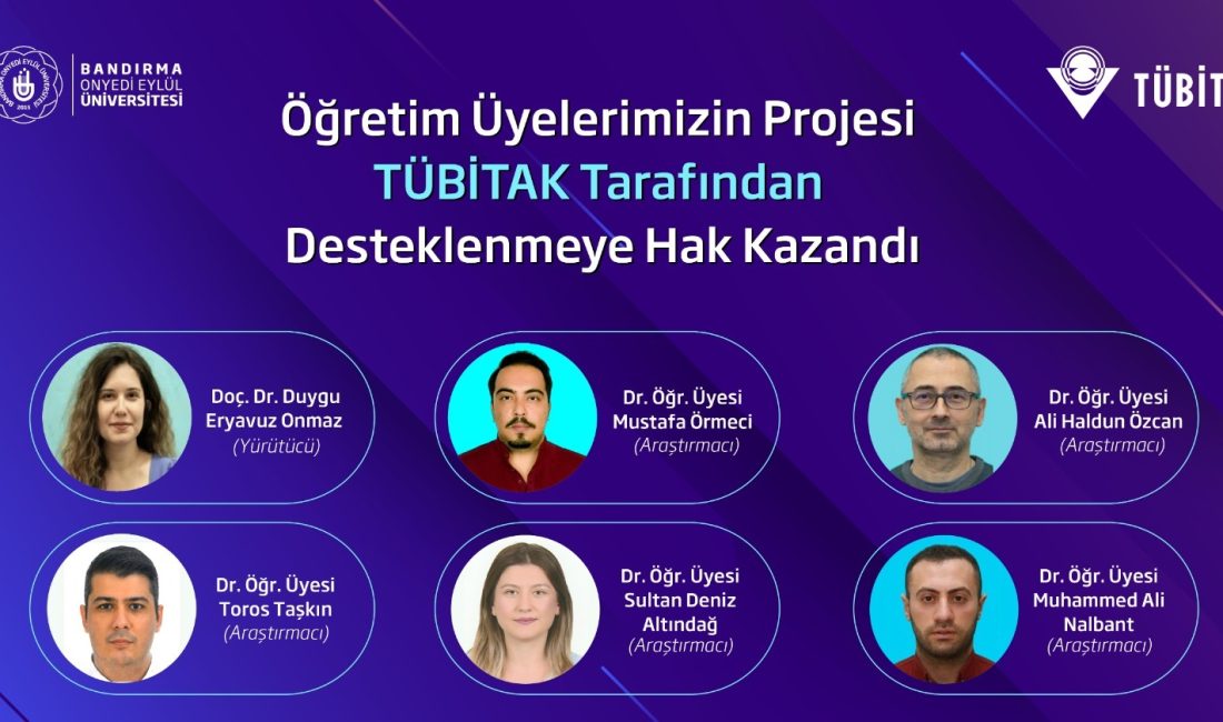 Bandırma Onyedi Eylül Üniversitesi’nde Doç. Dr. Duygu Eryavuz Onmaz’ın yürütücülüğünde