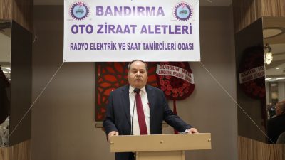 Bandırma Oto Ziraat Aletleri Radyo Elektrik ve Saat Tamircileri Odası’nın