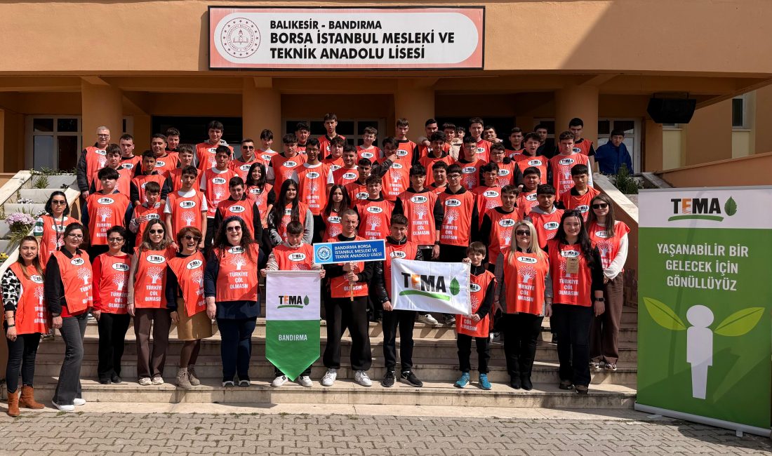 Bandırma’da doğa bilinci sahada pekiştirildi Bandırma Borsa İstanbul Mesleki ve Teknik Anadolu Lisesi’nde düzenlenen etkinlikte